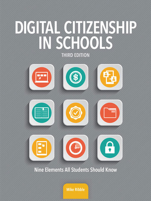 Title details for Digital Citizenship in Schools by Mike Ribble - Available